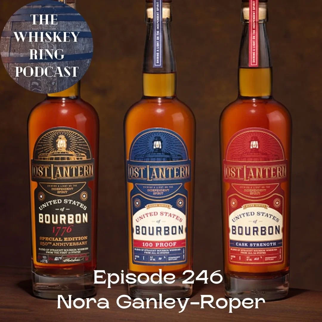 Ep. 246: Lost Lantern United States of Bourbon with Nora Ganley-Roper Show Notes