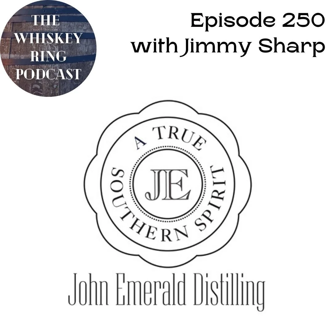 Ep. 250: John Emerald Distilling Company with Jimmy Sharp Show Notes