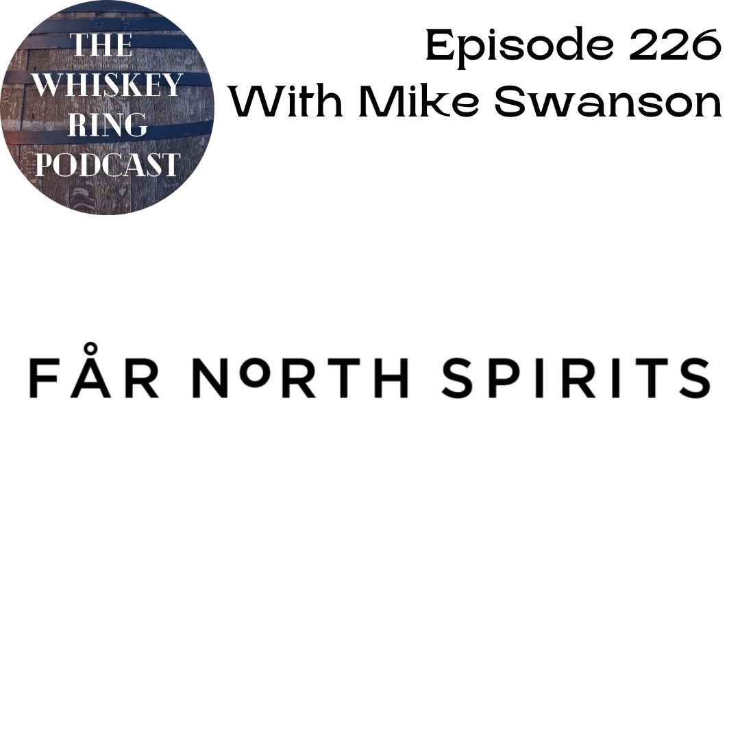 Far North Spirits with Mike Swanson Show Notes