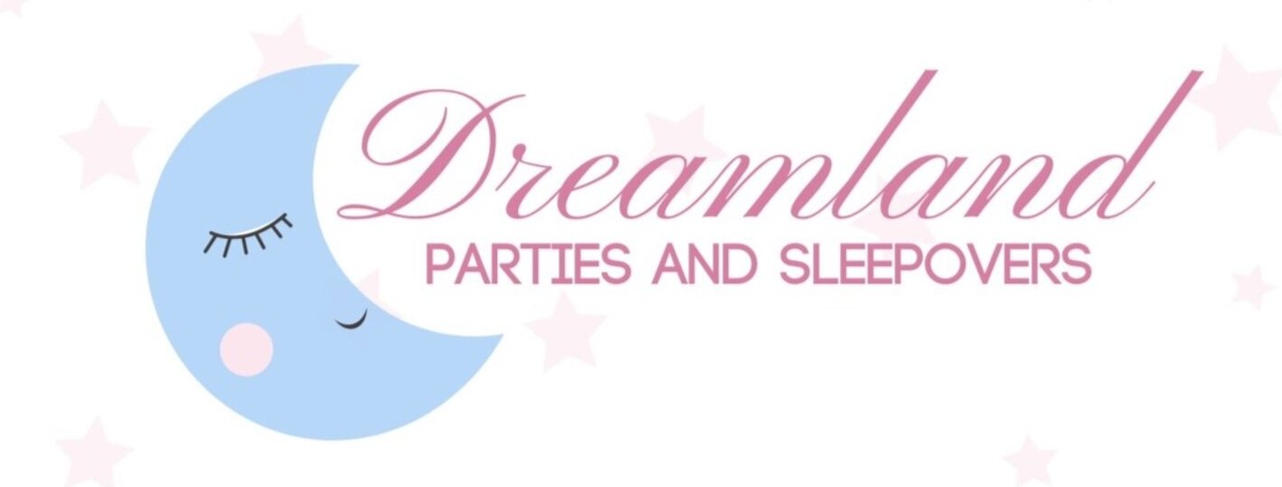 Dreamland Parties and Sleepovers