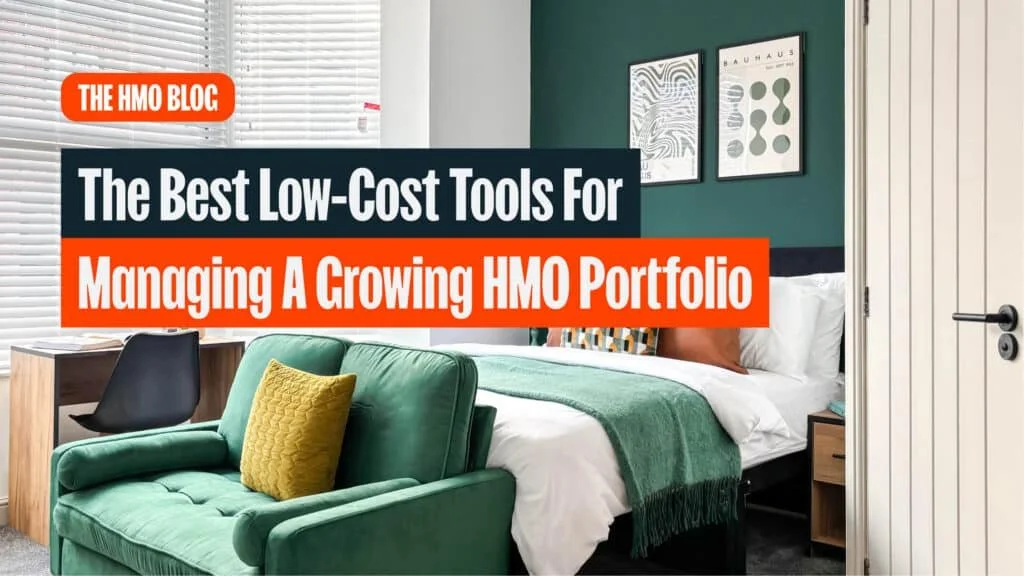 The Best Low-Cost Tools for Managing a Growing HMO Portfolio