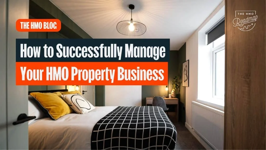How to Successfully Manage Your HMO Property Business