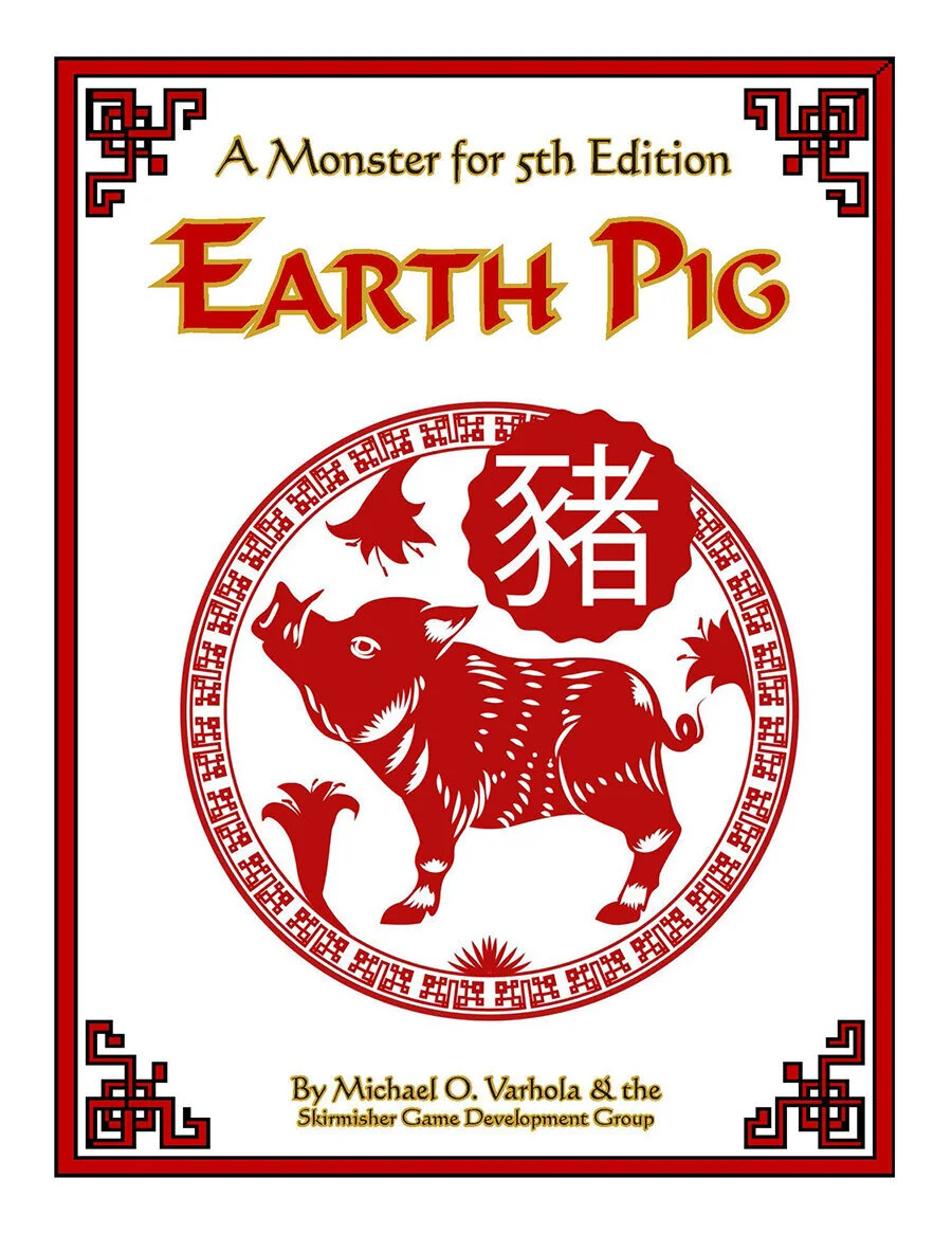 Skirmisher Releases the 'Earth Pig'!