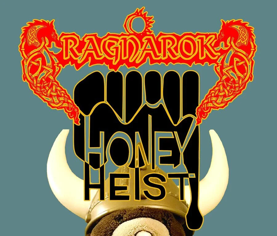 Ragnarok: Honey Heist!