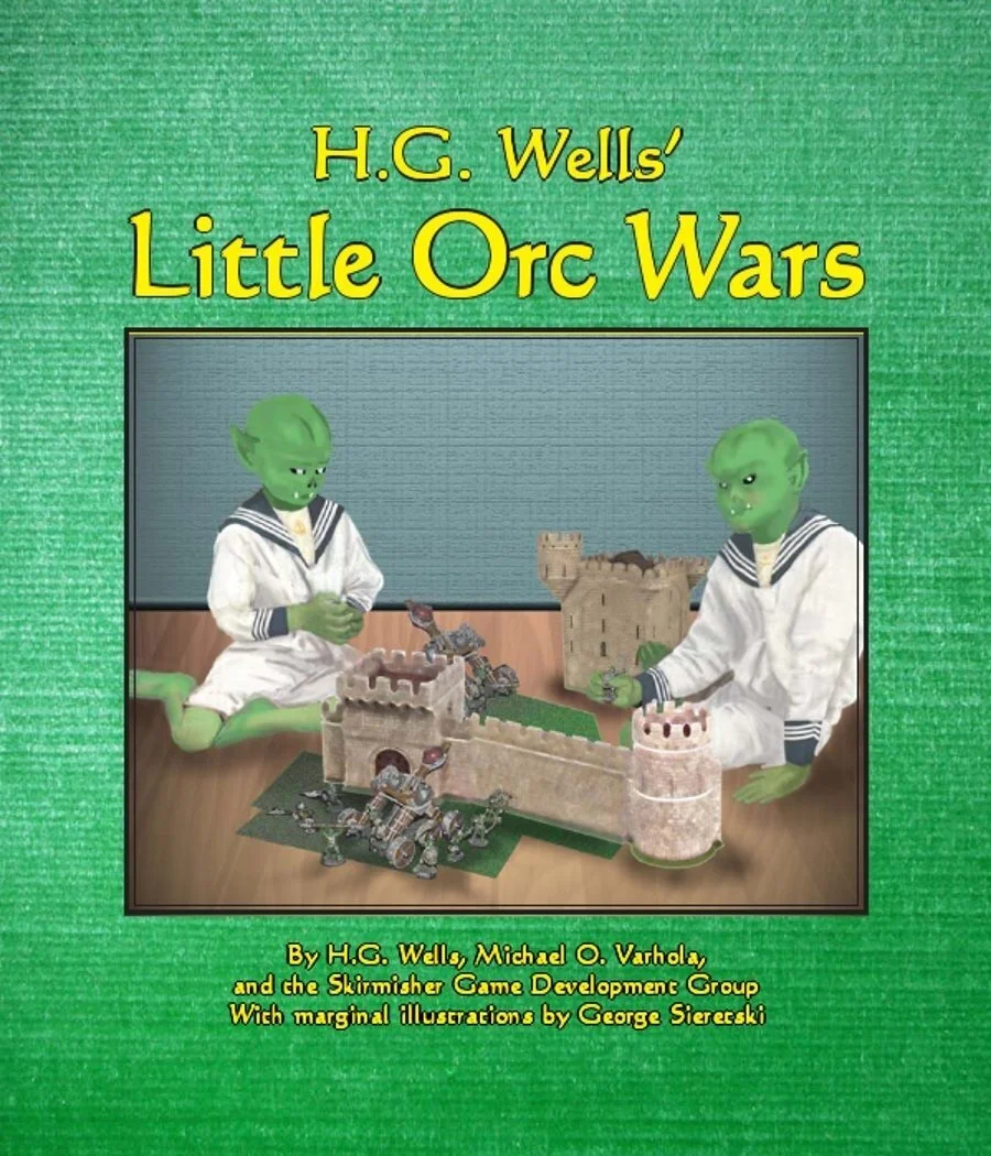Skirmisher Releases 'H.G. Wells' Little Orc Wars'