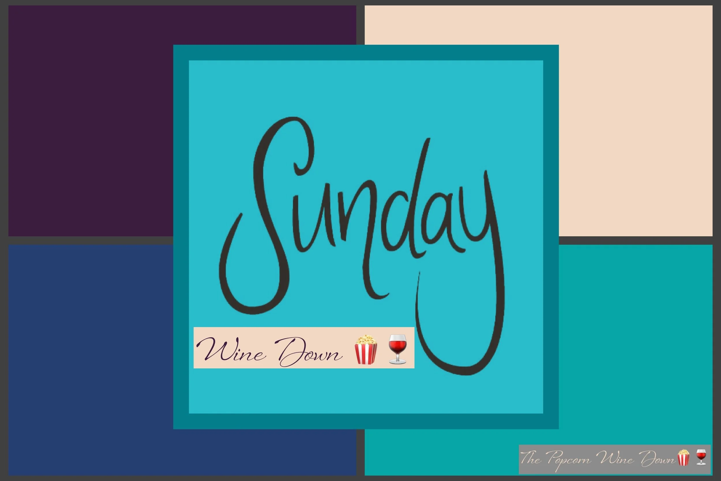 The Sunday Wine Down (10-18) 