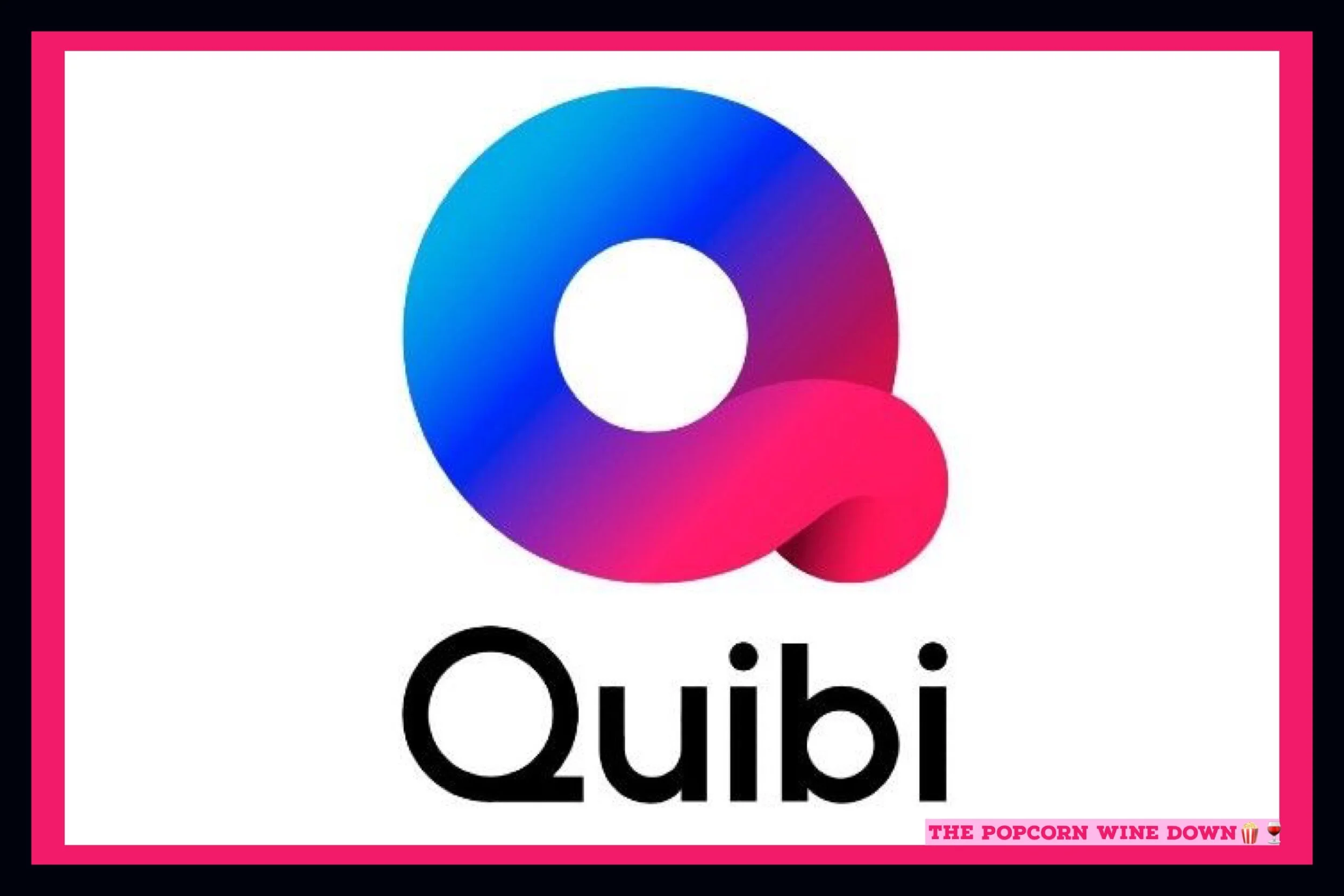 Quibi Runs Out of Stream