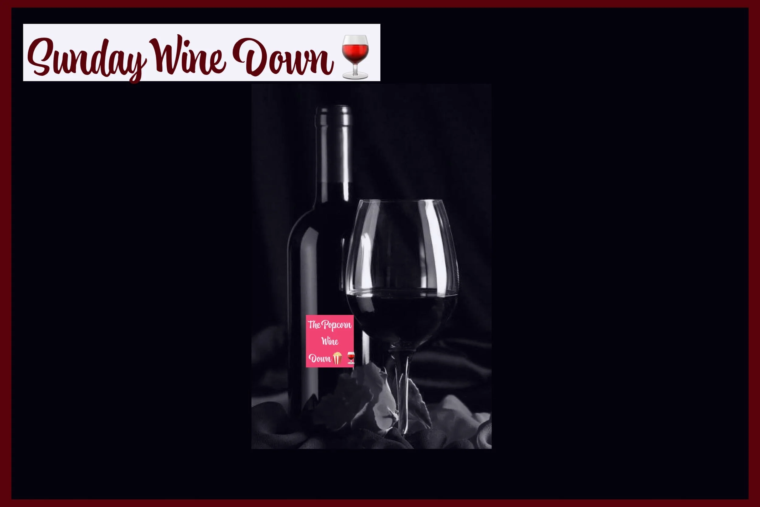 The Sunday Wine Down (11-22) 