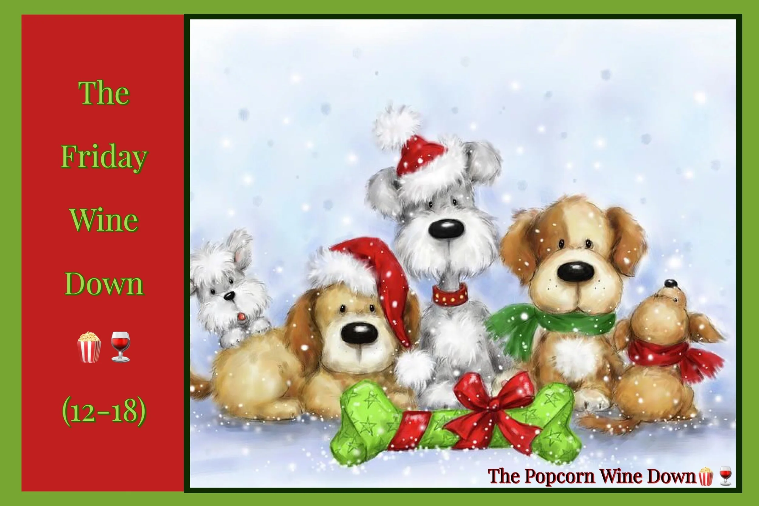 The Daily Wine Down Friday (12-18) 