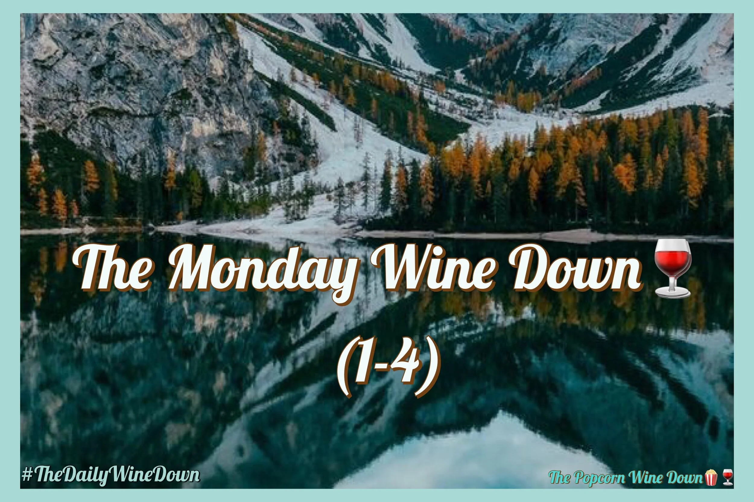 The Monday Wine Down🍷 (1-4) (Copy)