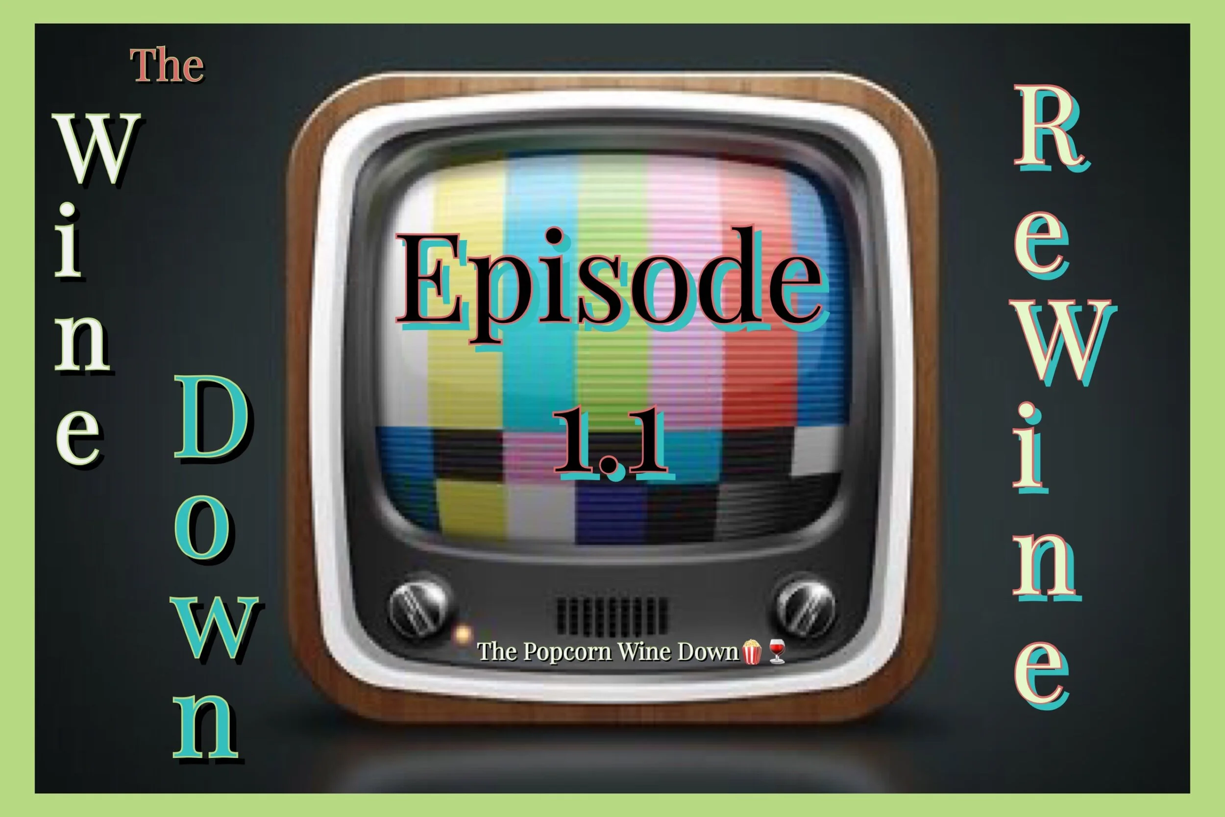 The ReWine Ep 1.1 - The One Where It All Begins