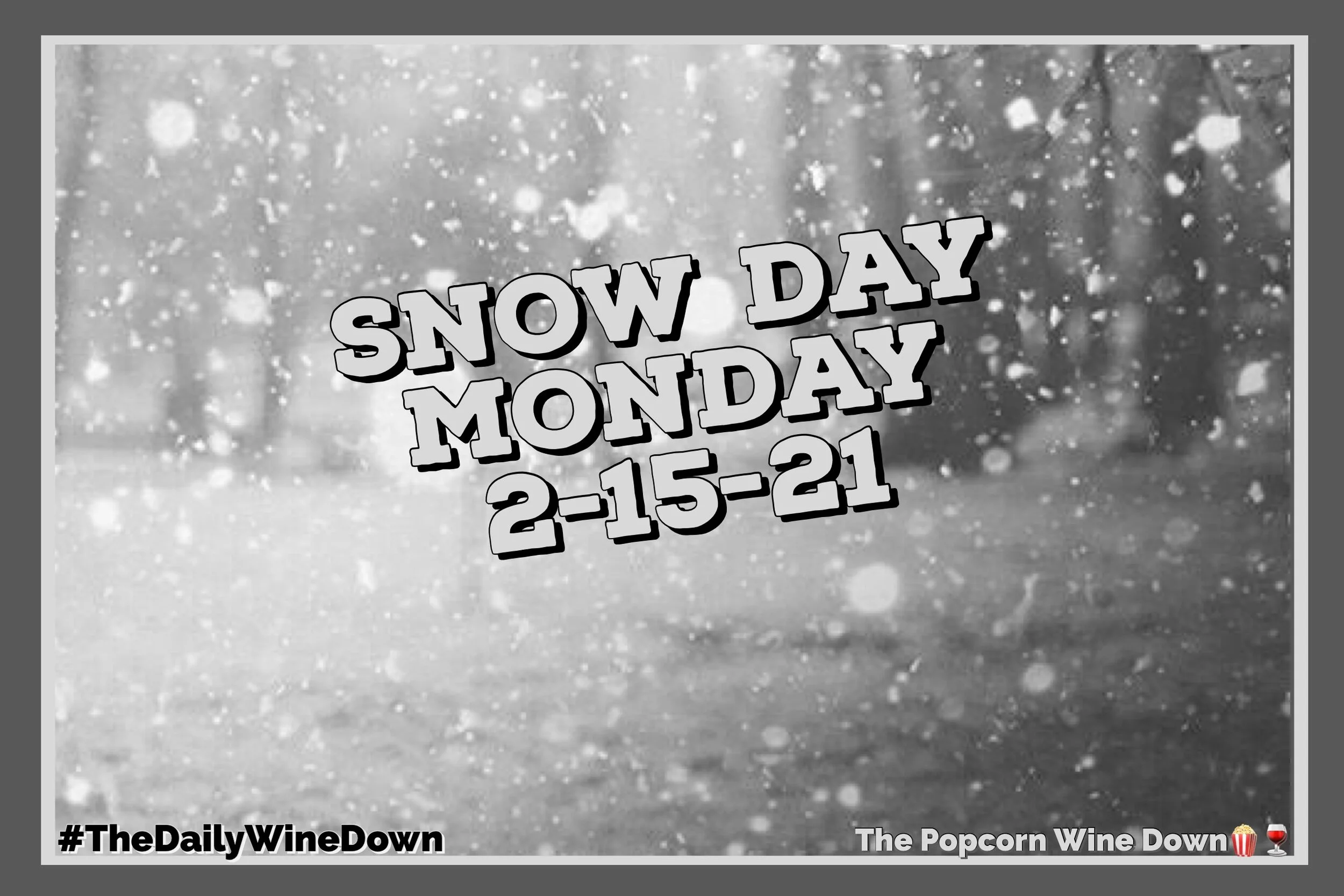 The Monday Wine Down (2-15)