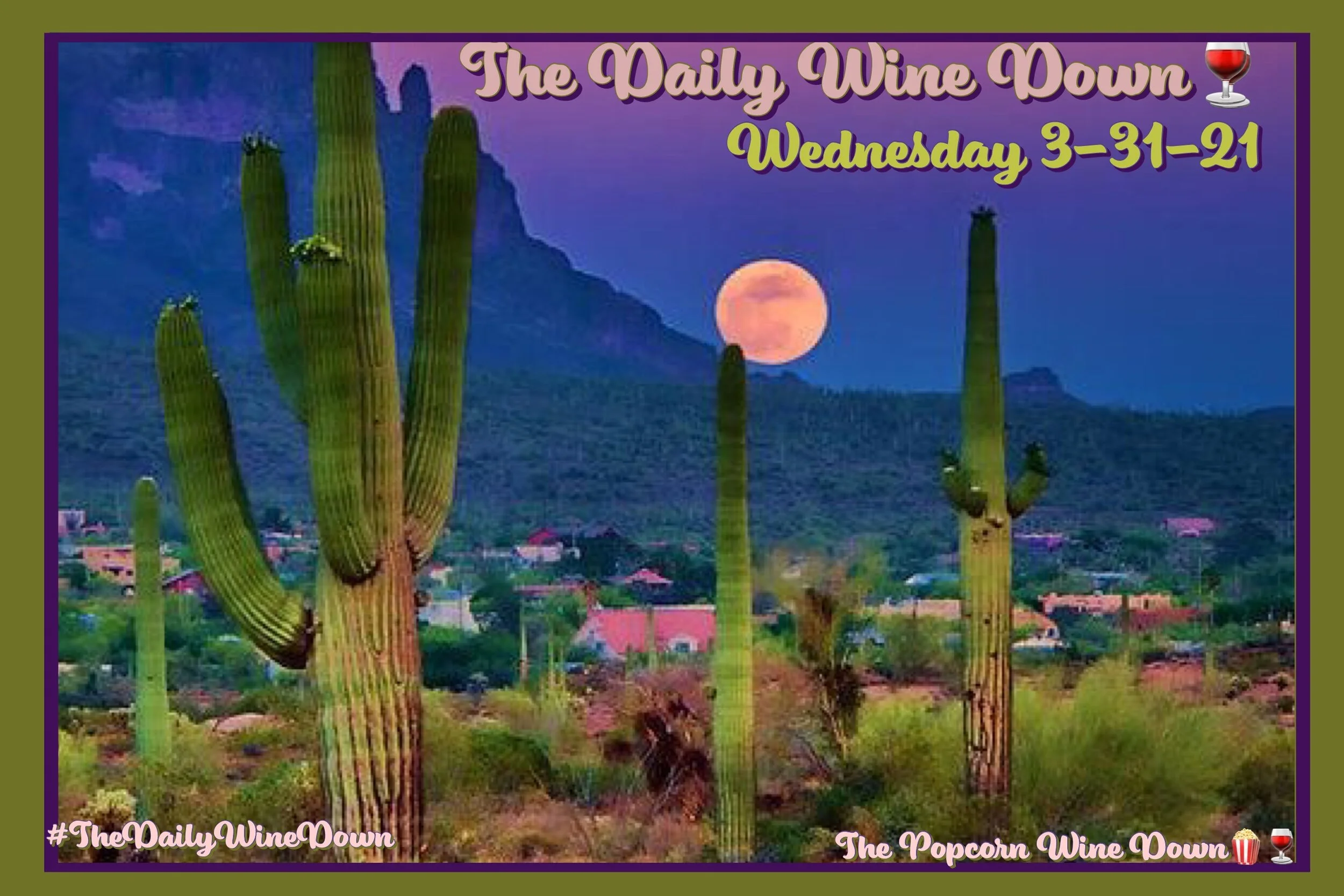 The Wednesday Wine Down🍷 (3-31) 