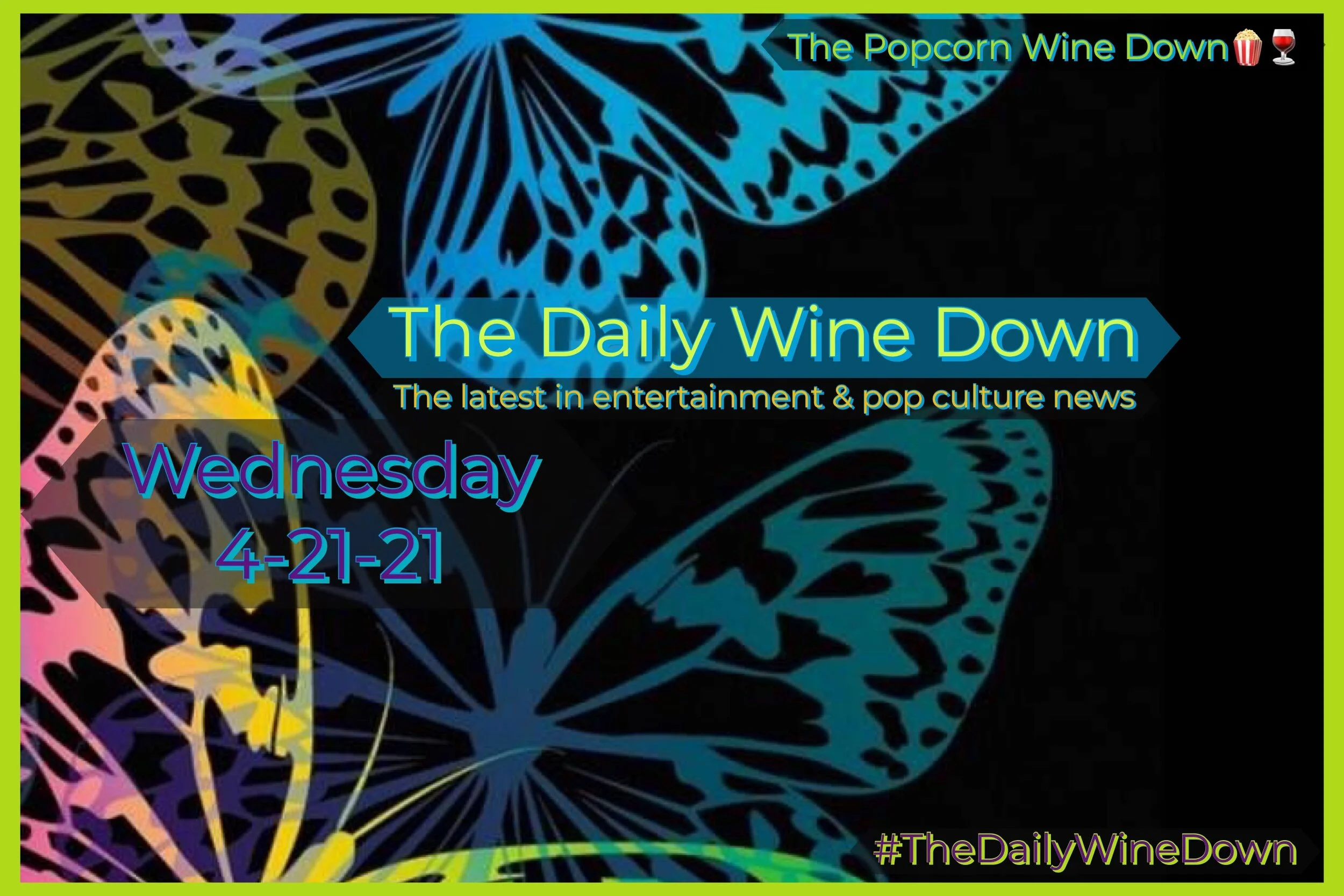 The Wednesday Wine Down🍷 (4-21) 