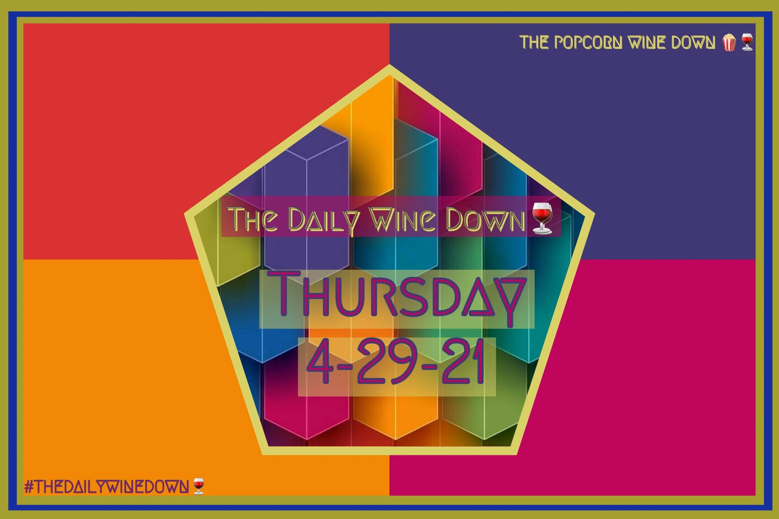 The Thursday  Wine Down🍷 (4-29) 