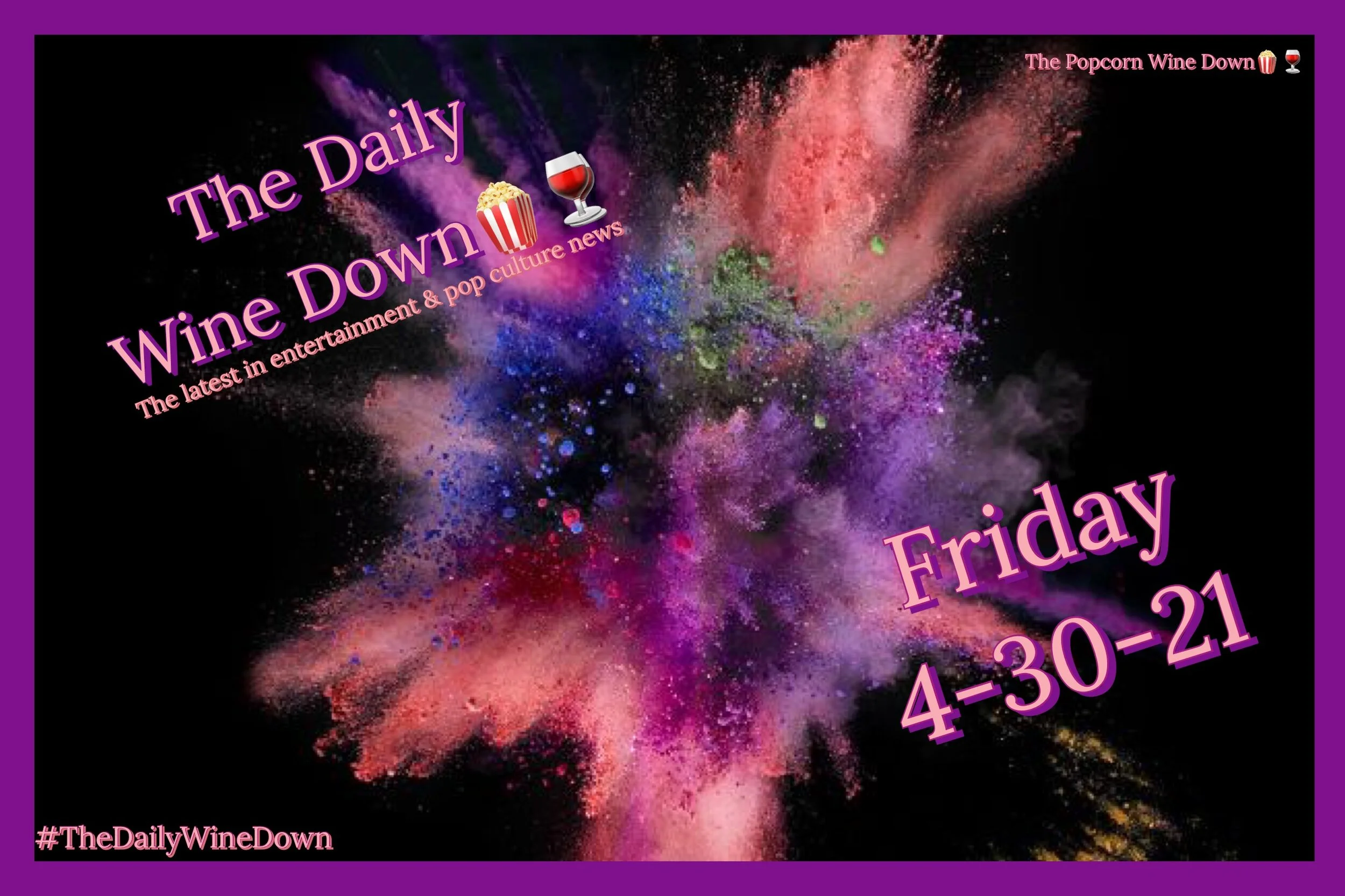 The Friday Wine Down🍷 (4-30) 