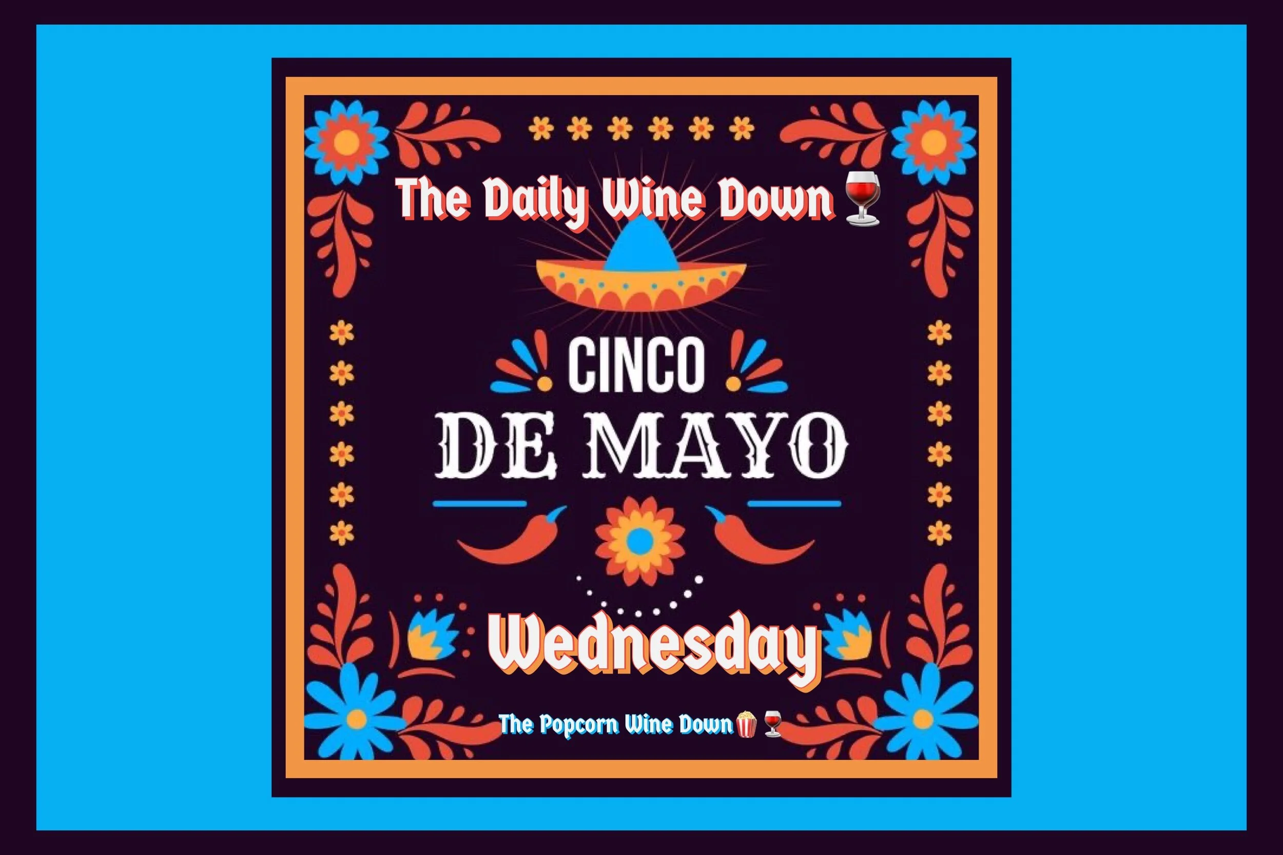 The Wednesday Wine Down🍷 (5-5) 
