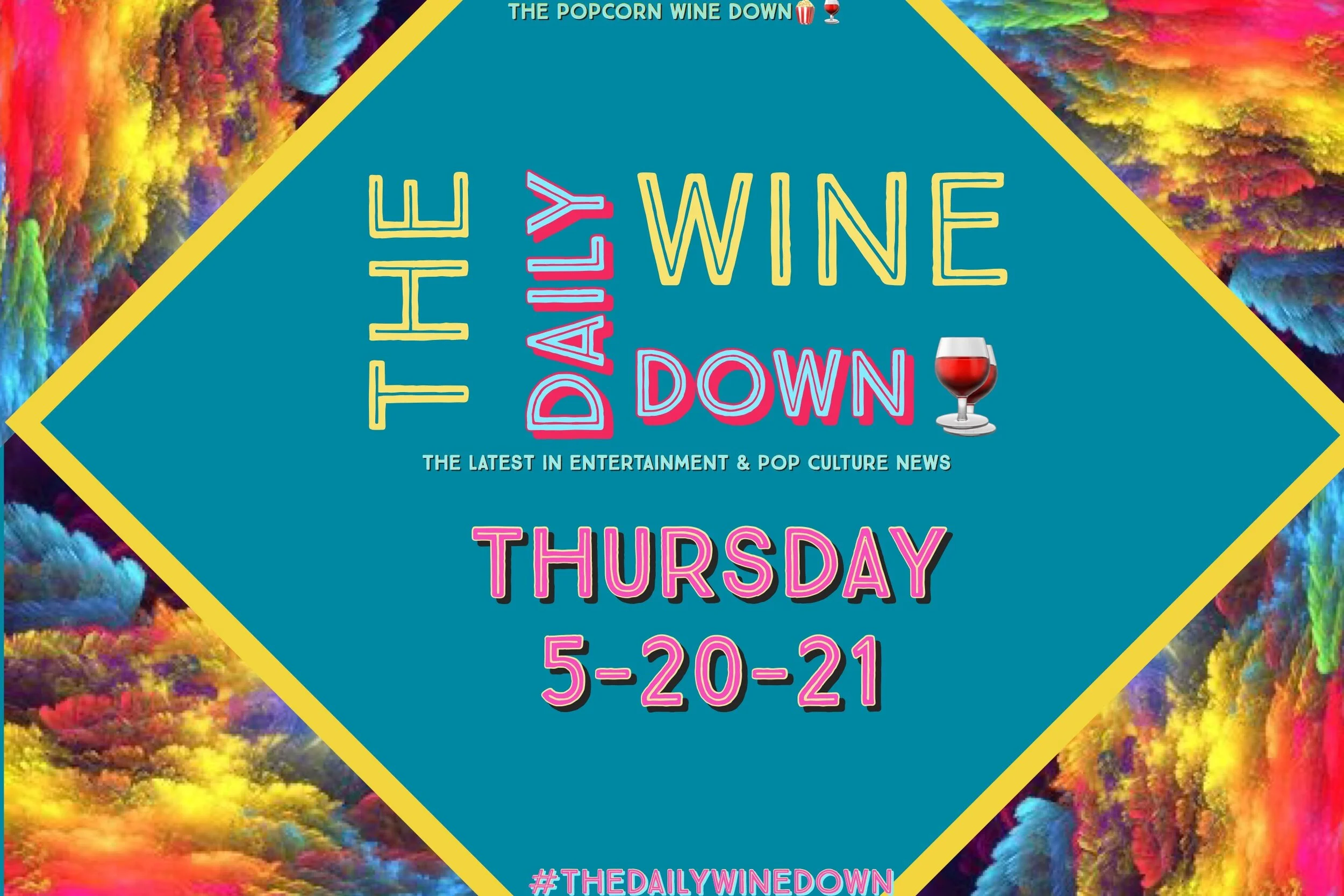 The Thursday Wine Down🍷 (5-20) 