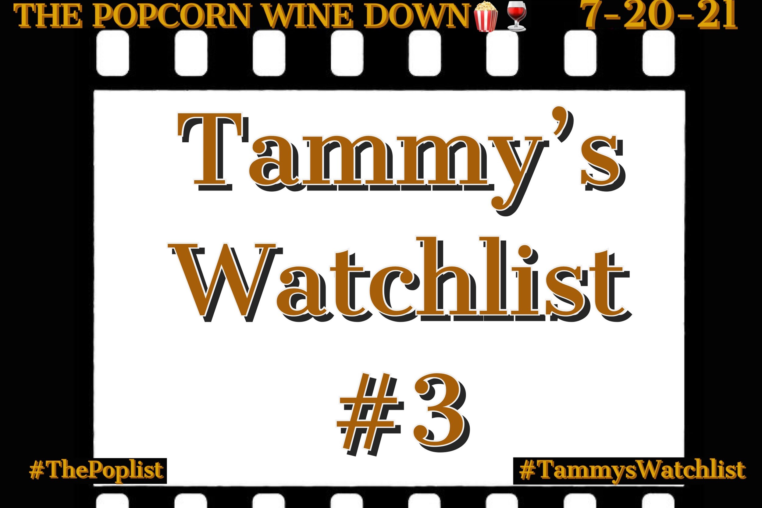 Watch List #3 (7-20) 