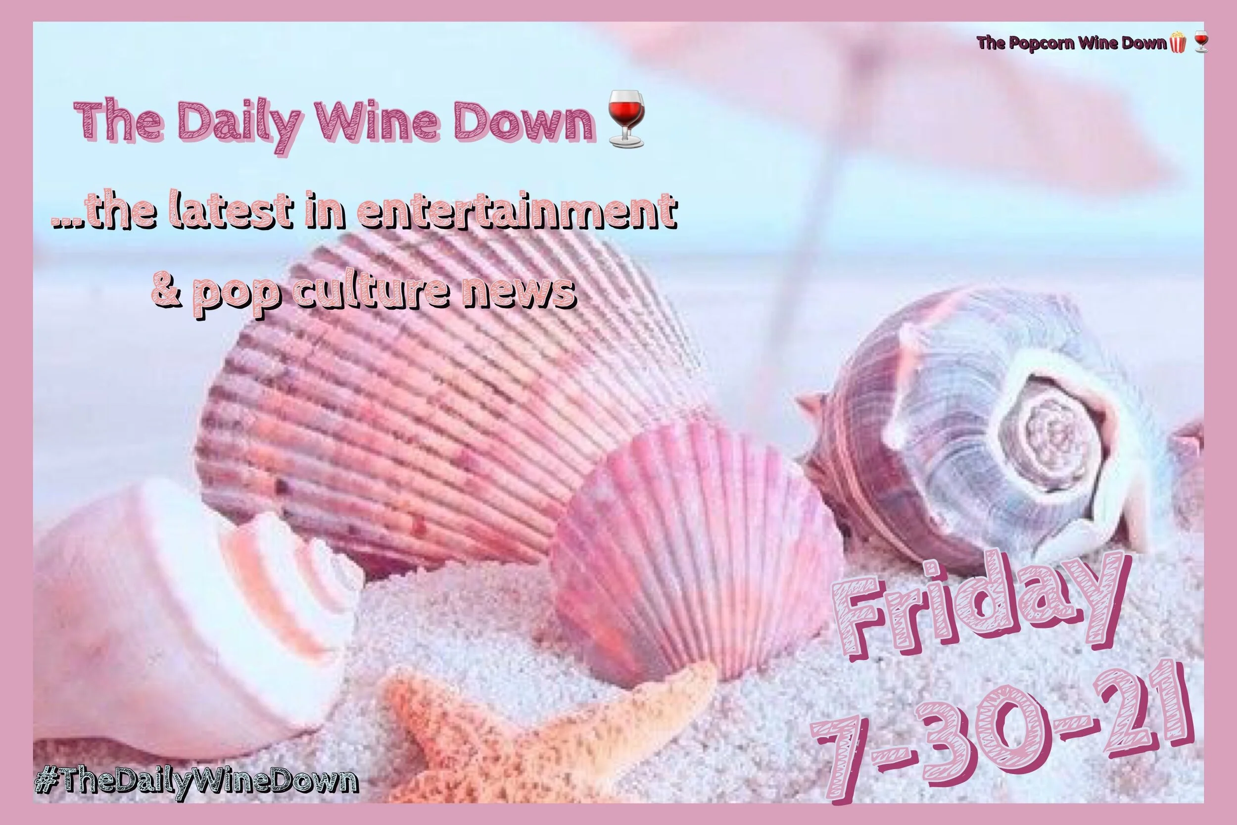 The Friday Wine Down🍷(7-30) 