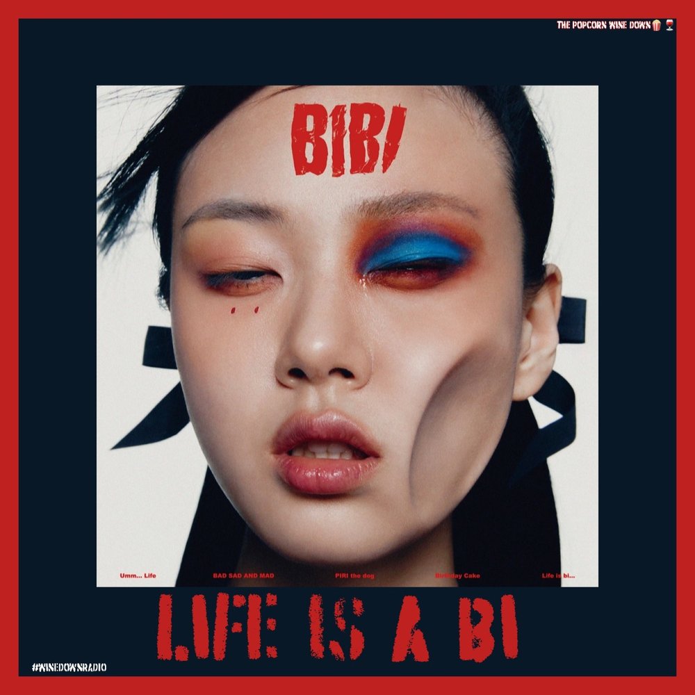 Life is a Bi- BIBI