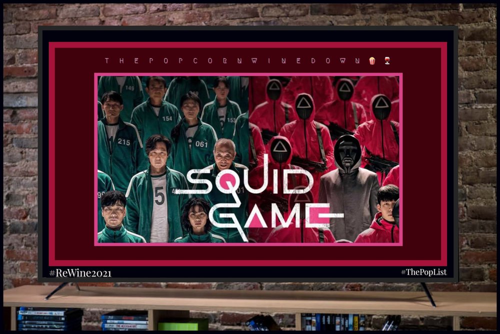     Squid Game      Seasons: 1     Where to Watch:    Netflix   