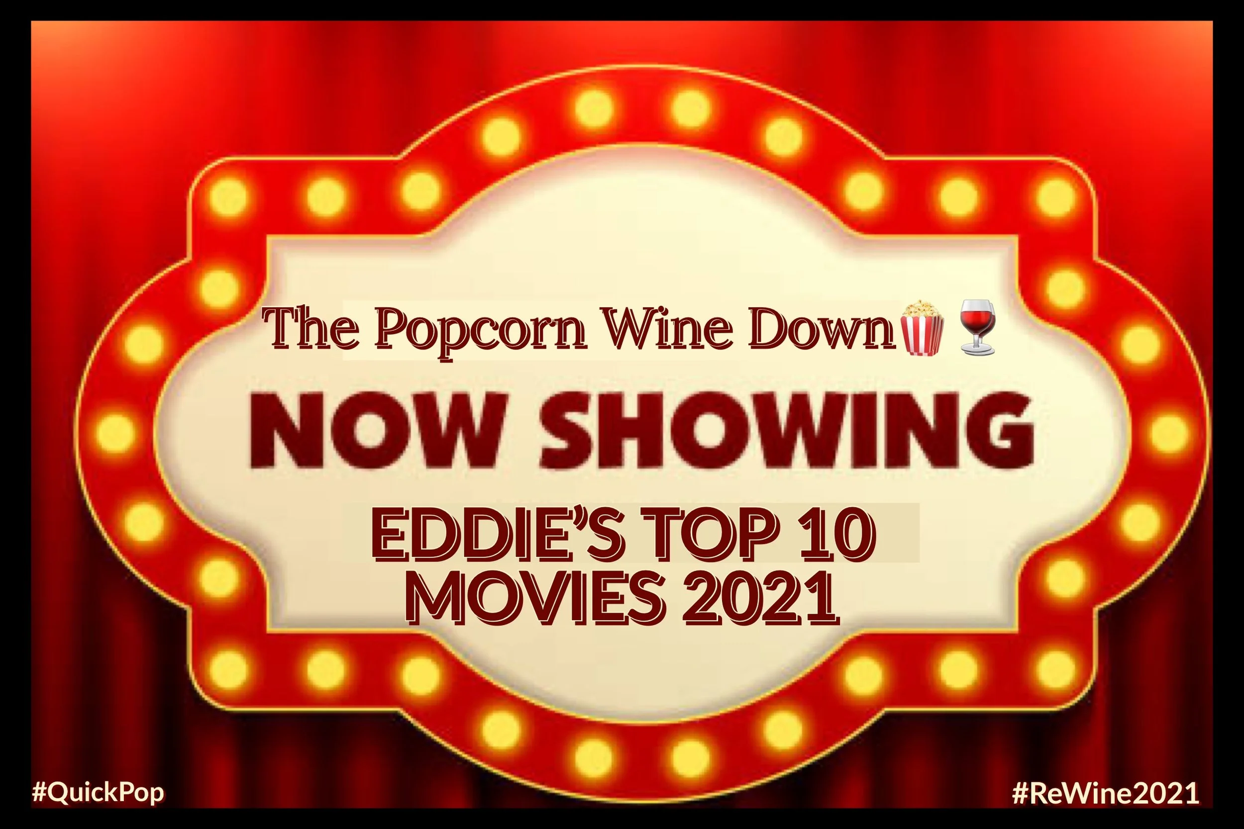 Eddie’s 2021 Faves: Movies Edition