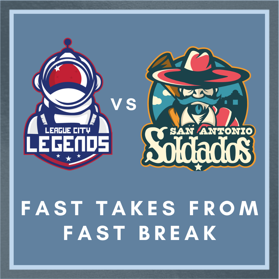 Fast Takes with Fast Break: League City vs San Antonio
