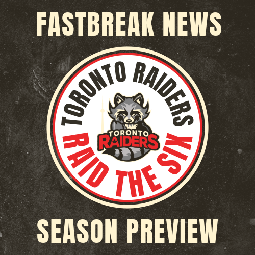 Toronto Raiders 2026 Preview - The Raccoonaissance