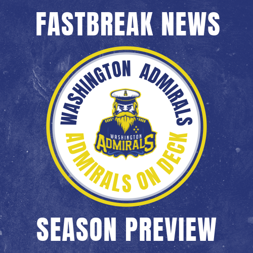 Washington Admirals 2026 Preview: Sail Away, Sail Away