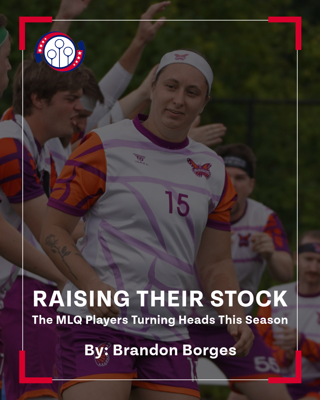 Raising Their Stock: The MLQ Players Turning Heads This Season