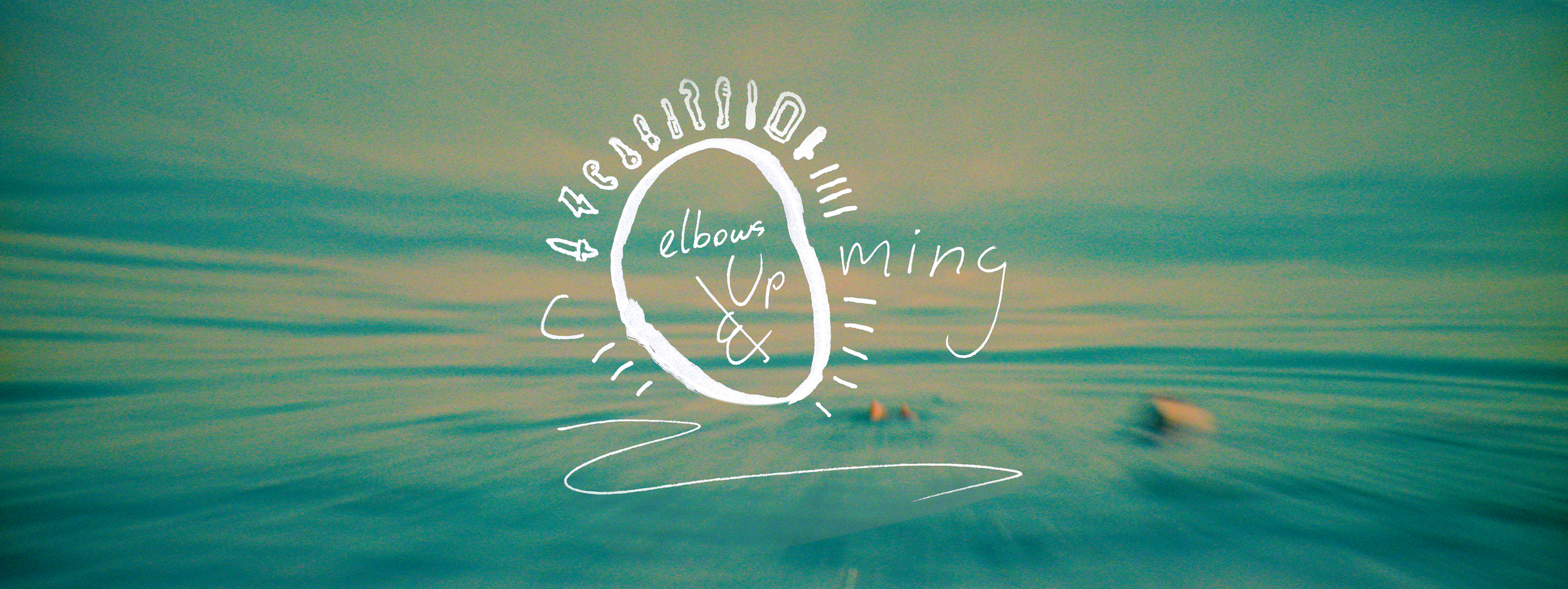 //Elbows Up & Coming