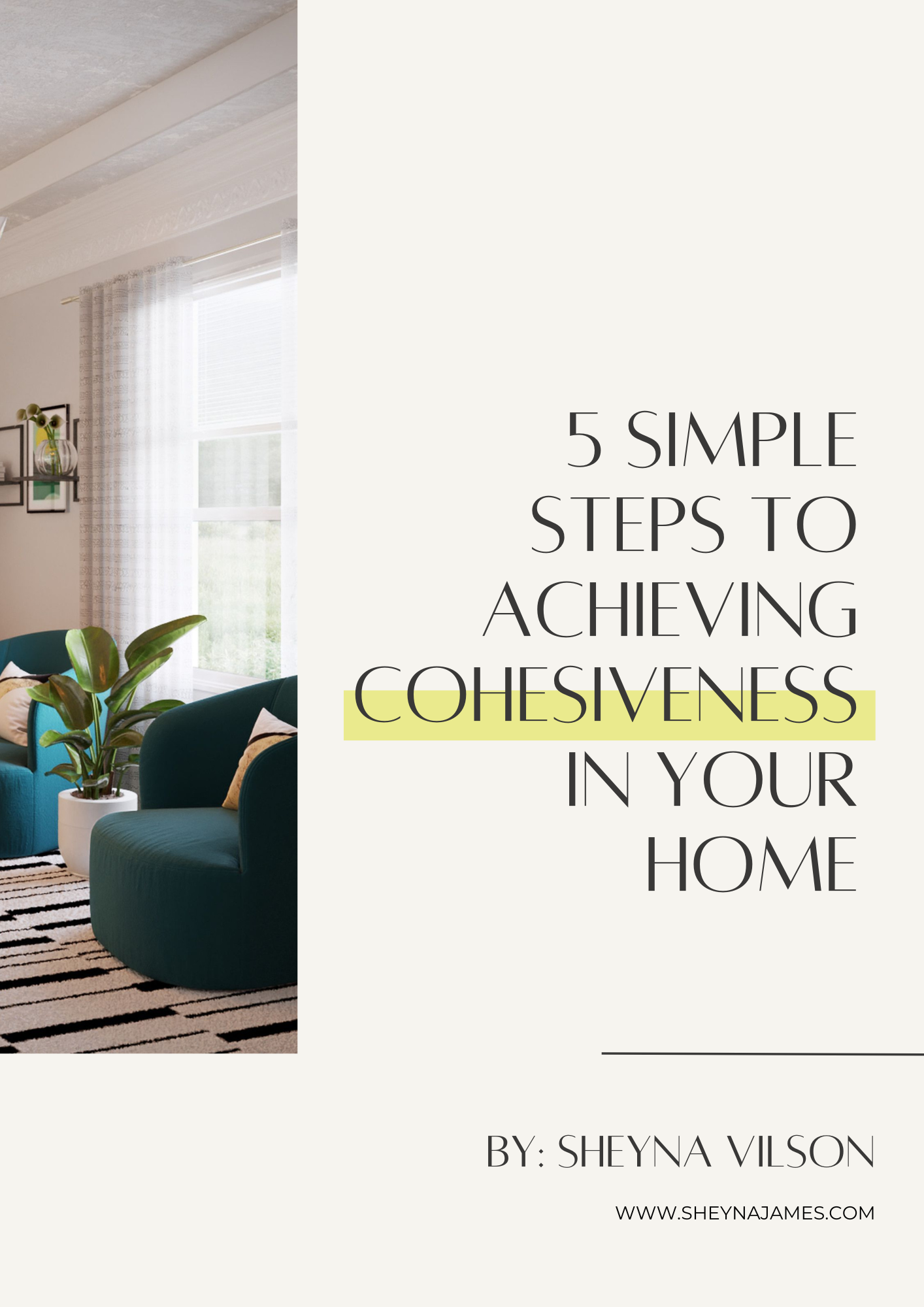 5 Simple Steps To Achieving Cohesiveness In Your Home-Lead Magnet.png