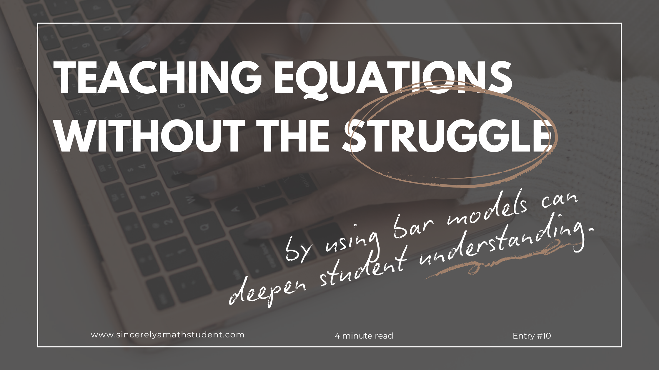 Teaching Equations Without the Struggle: How Bar Models Can Deepen Student Understanding