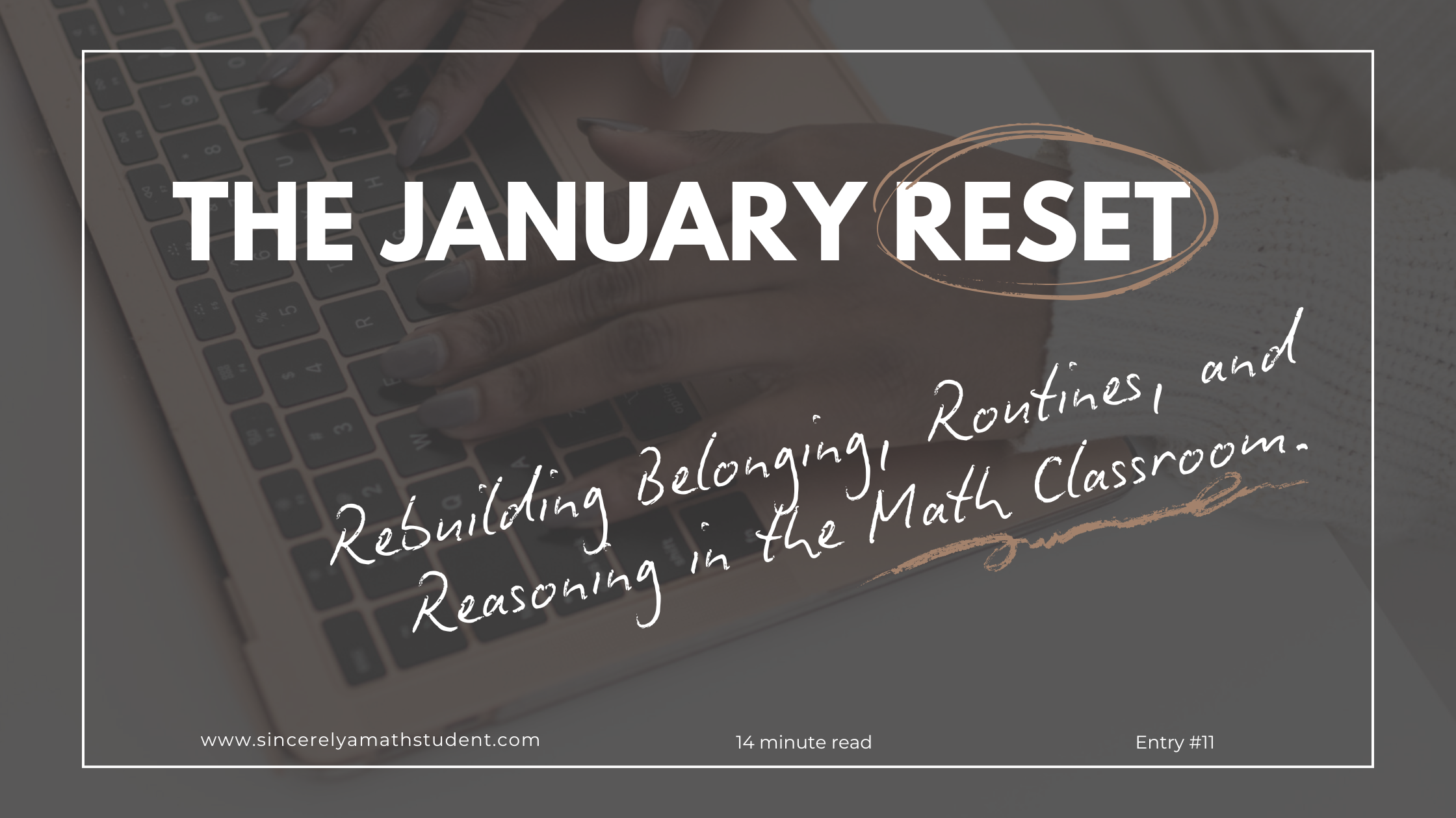 January Reset: Rebuilding Belonging, Routines, &amp; Reasoning in the Math Classroom