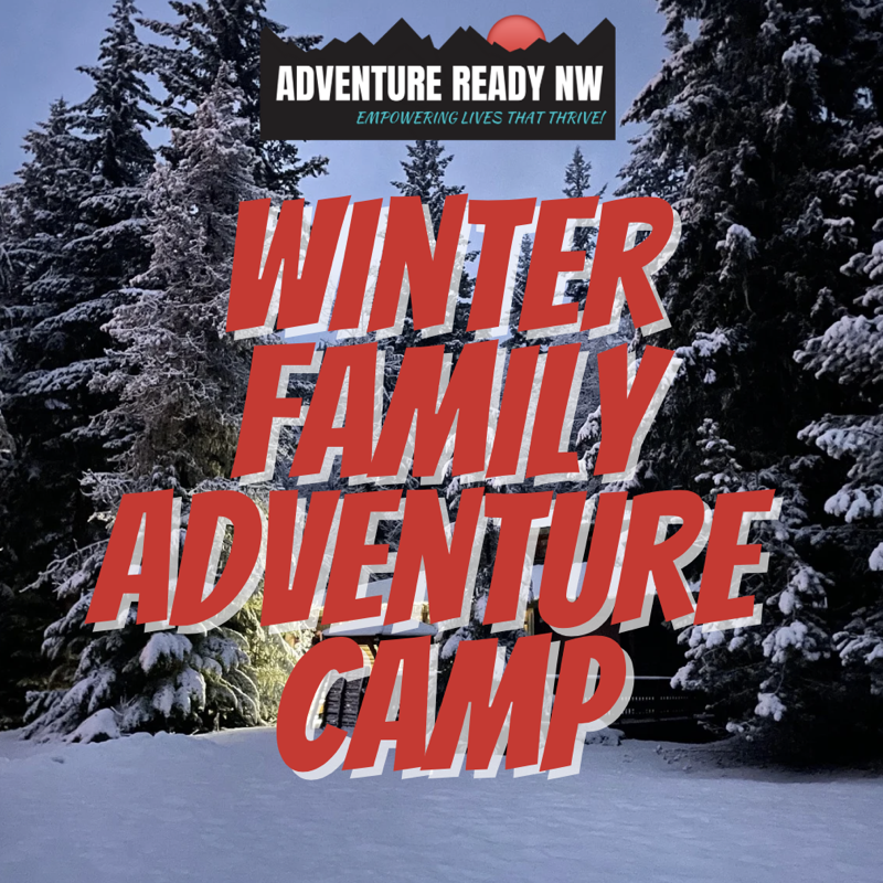CAMP: Winter Family Adventure Camp