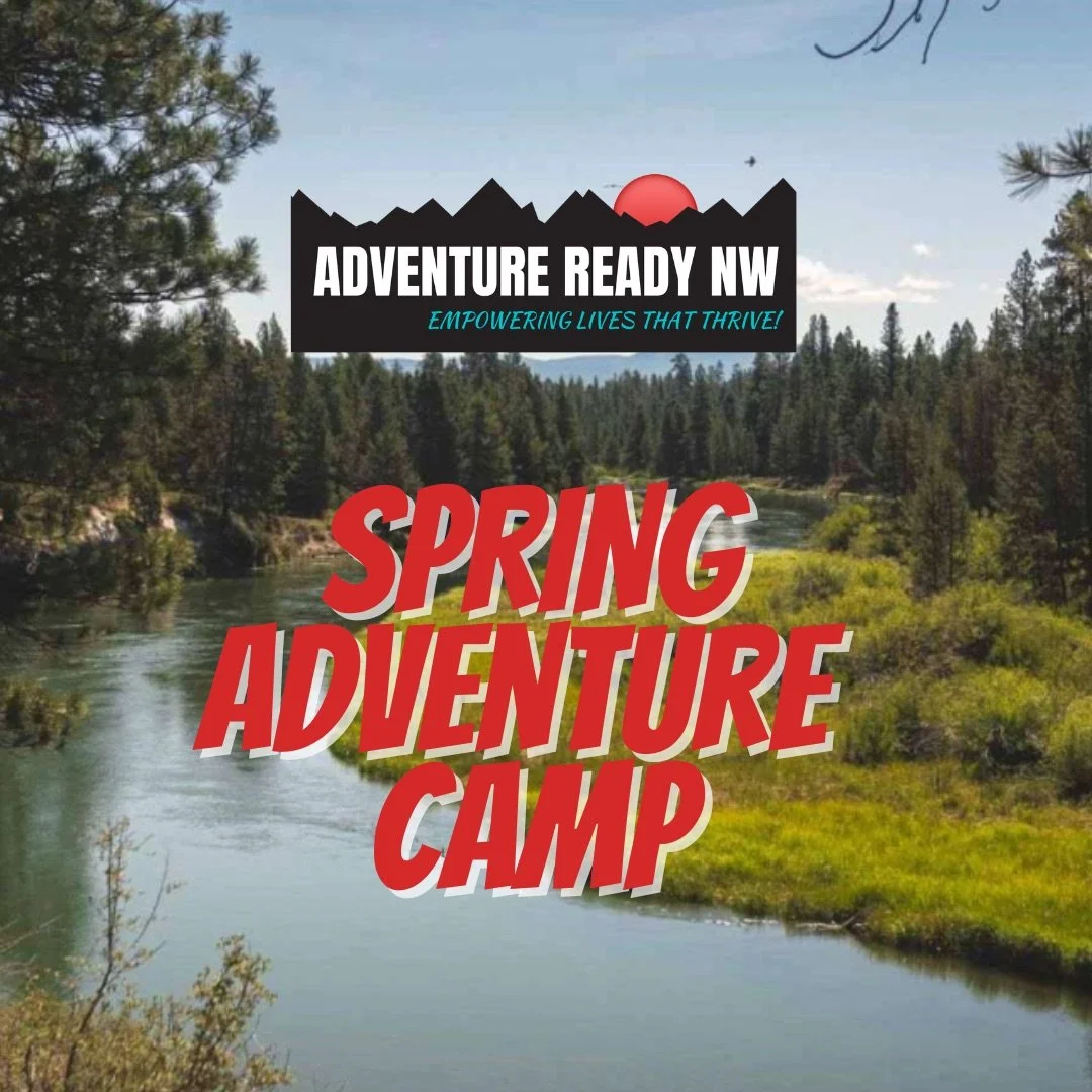 JUST 2 DAYS TO REGISTER! Join Adventure Ready NW for our upcoming Spring Adventure Camp (May 1-4), where fun, connection, and outdoor adventure come together. Register now and get ready for an unforgettable spring ex#communityfirst 

Checkout all the