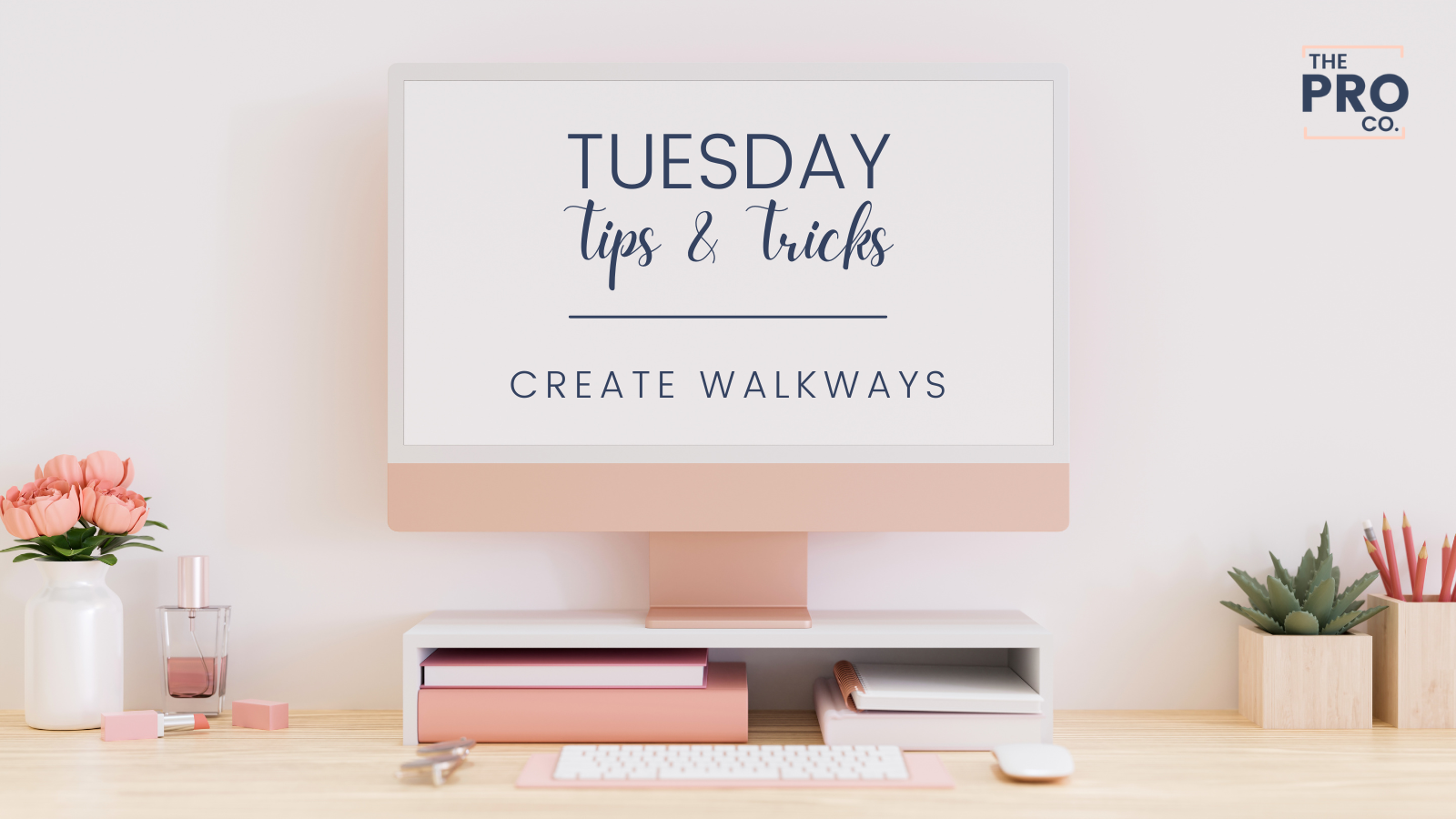 Create Walkways