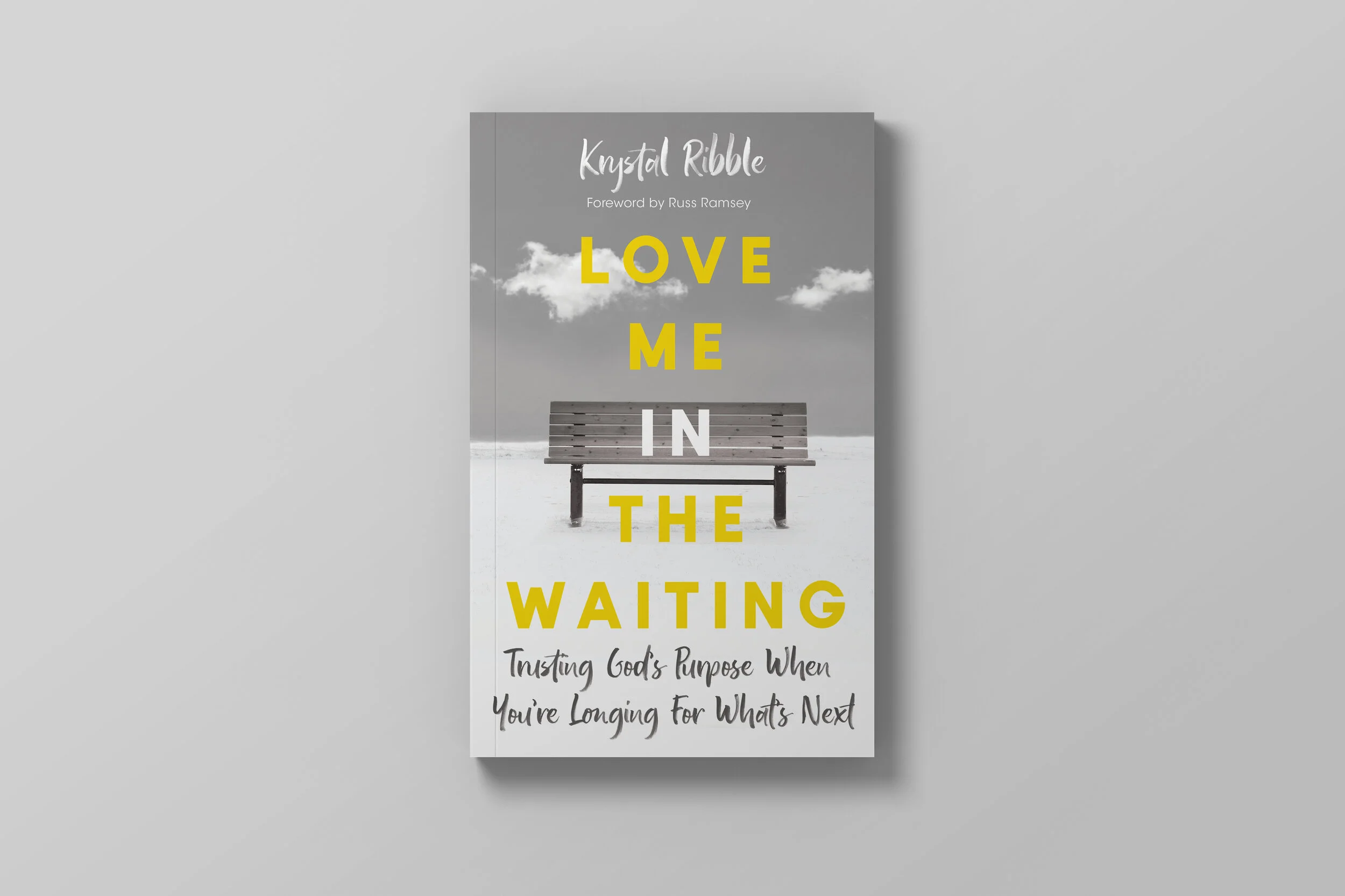 Love Me in the Waiting - Krystal Ribble