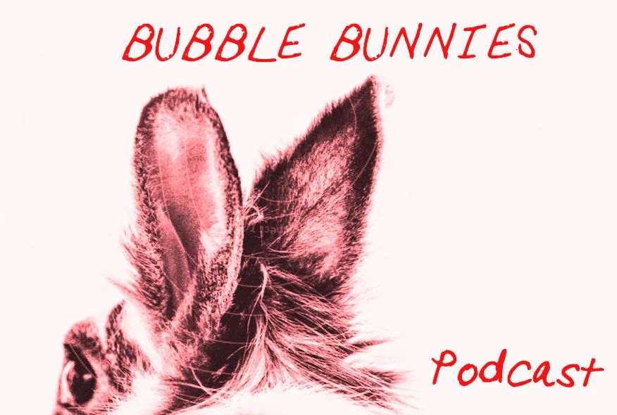 BubbleBunnies_Podcast.jpg