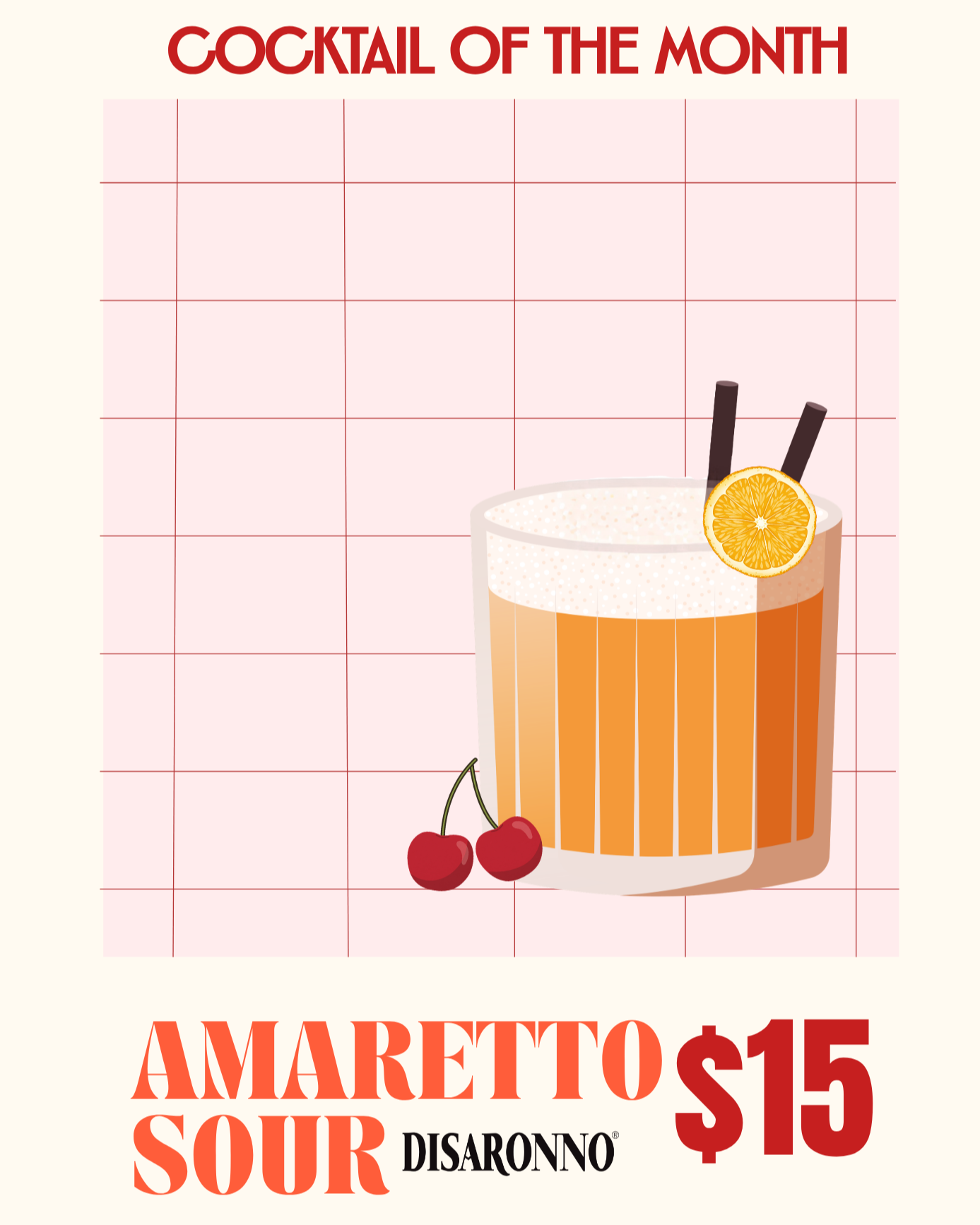 Cocktail of the month poster featuring an amaretto sour with a lemon slice and two cherries, priced at $15, with a light pink background and a grid layout for listing recipes or ingredients.