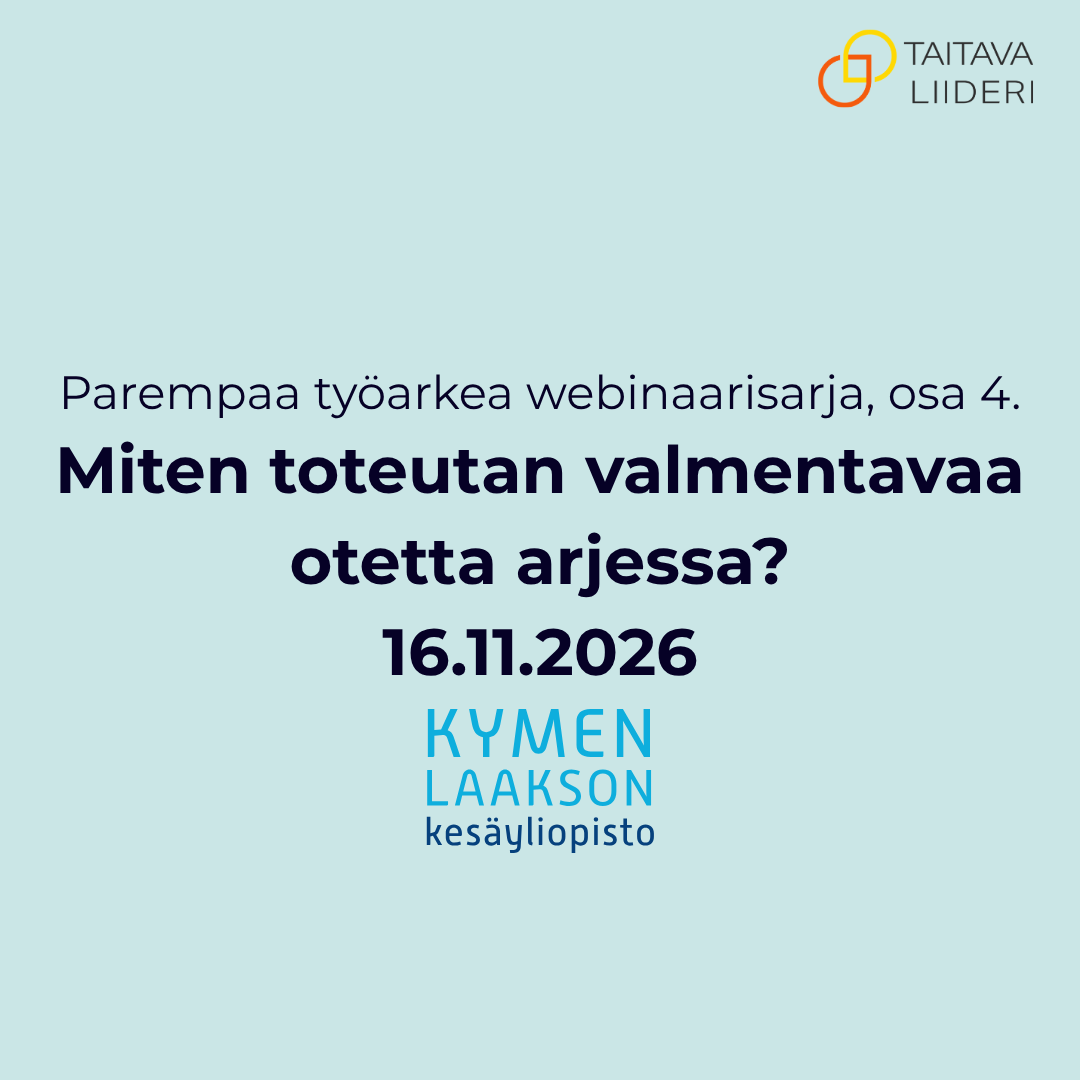 Miten toteutan valmentavaa otetta arjessa?