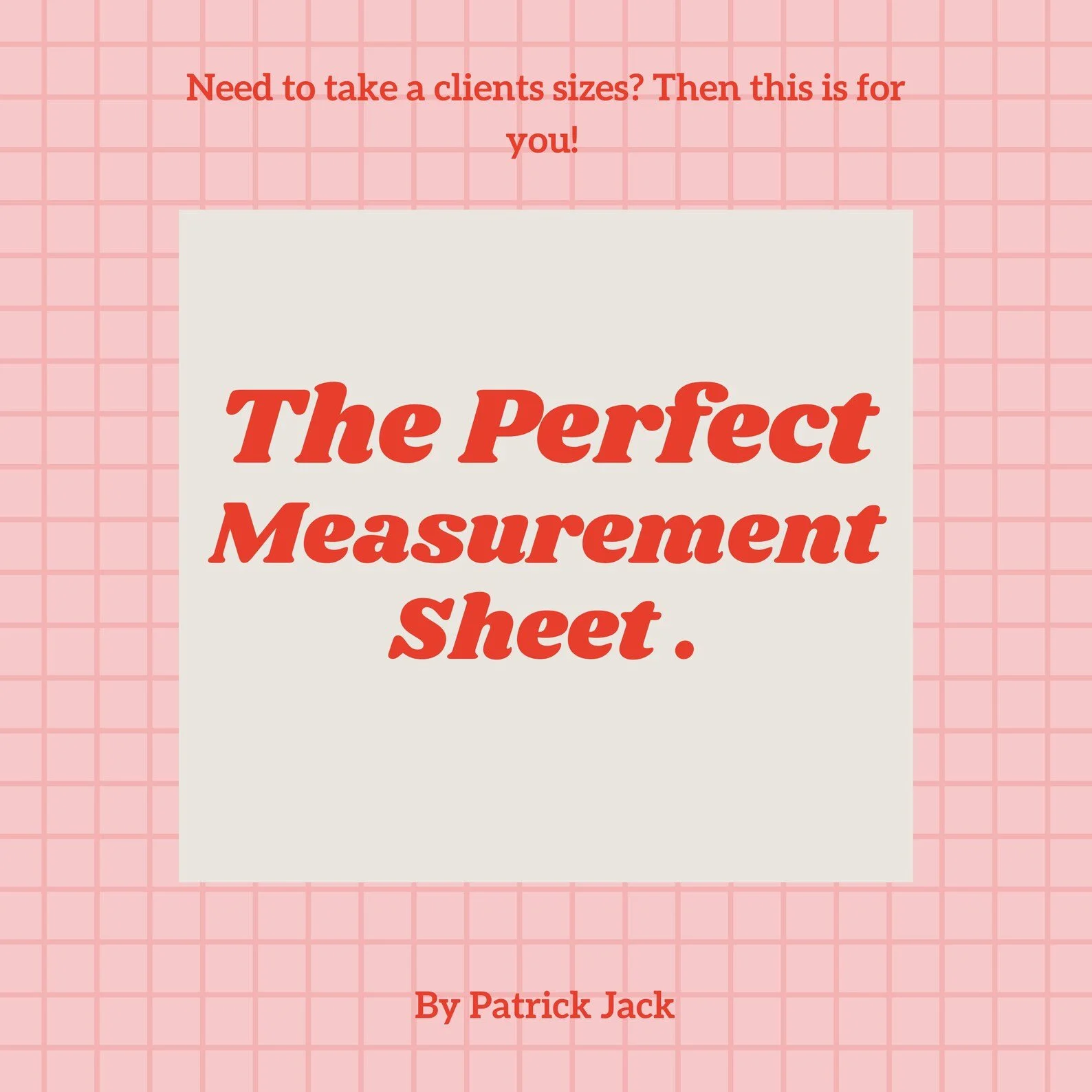 The Perfect Measurement Sheet