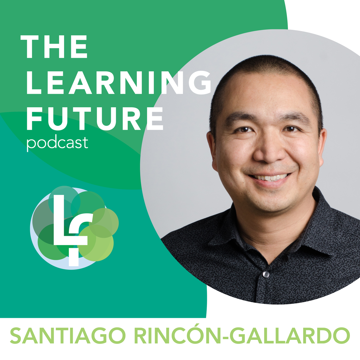 Season 2: Episode 9 - Liberating Learning from Schooling with Santiago Rincón-Gallardo episode artwork