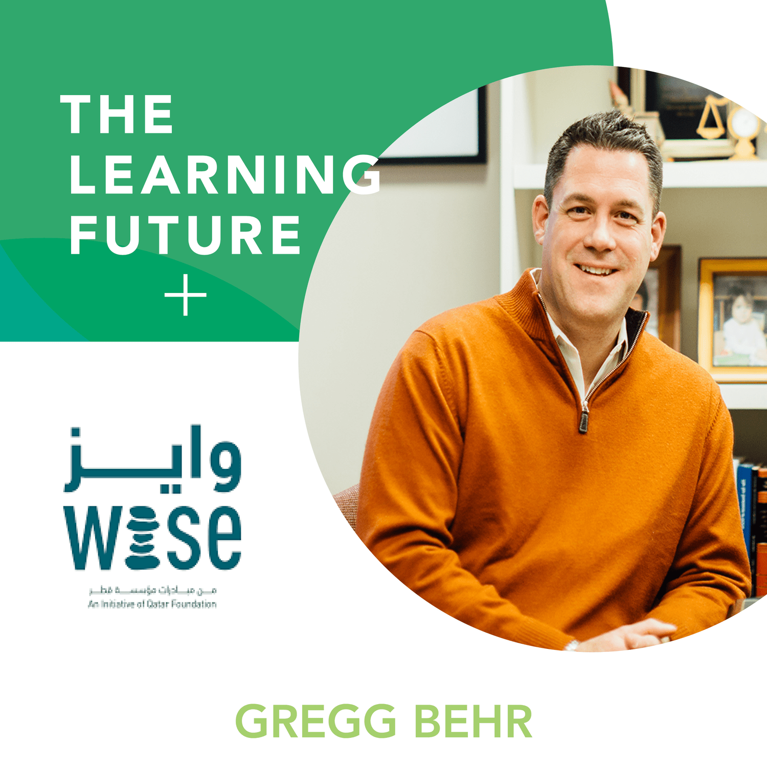 Season 4: Episode 2 - Agile Leaders of Learning: Gregg Behr episode artwork