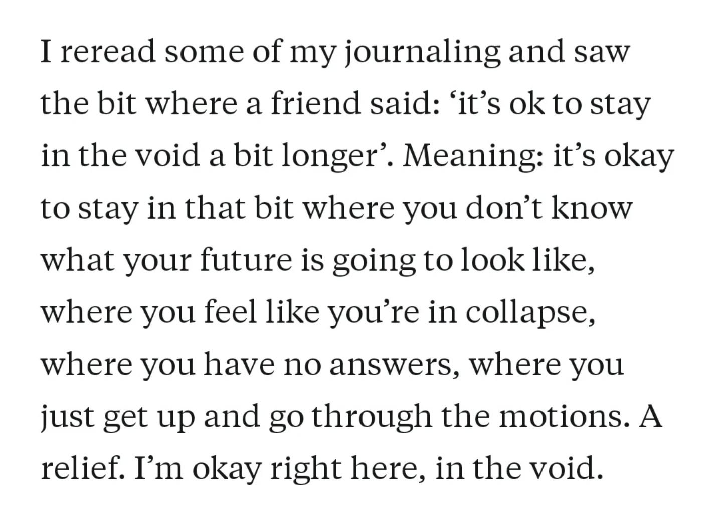 From: staying in the void (July)

I'm having a void day.