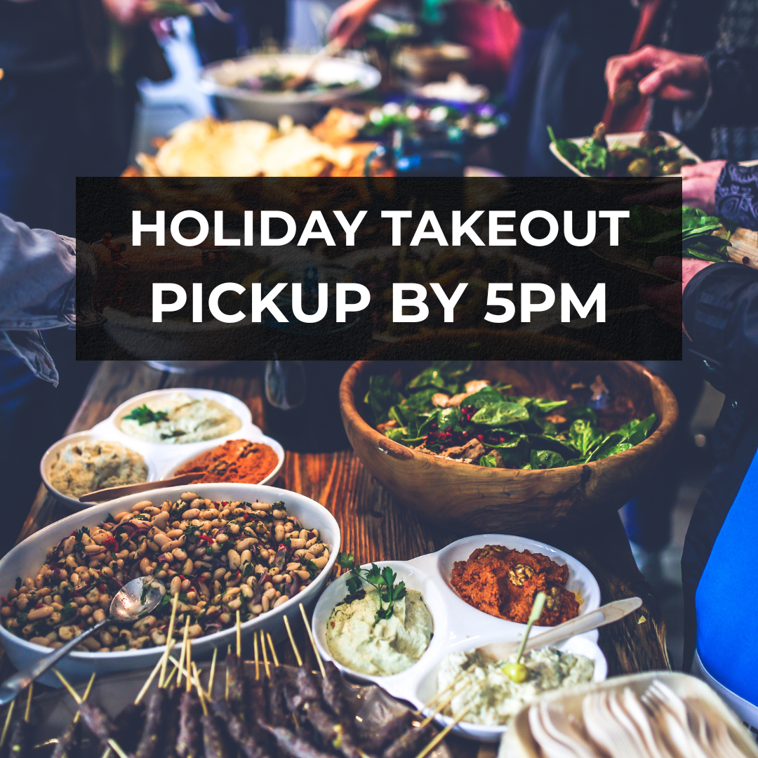 HOLIDAY TAKEOUT PICKUP