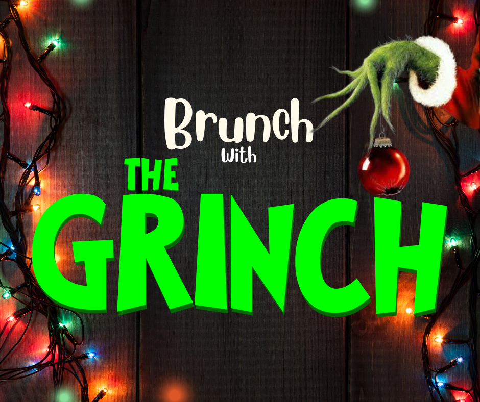 BRUNCH WITH THE GRINCH