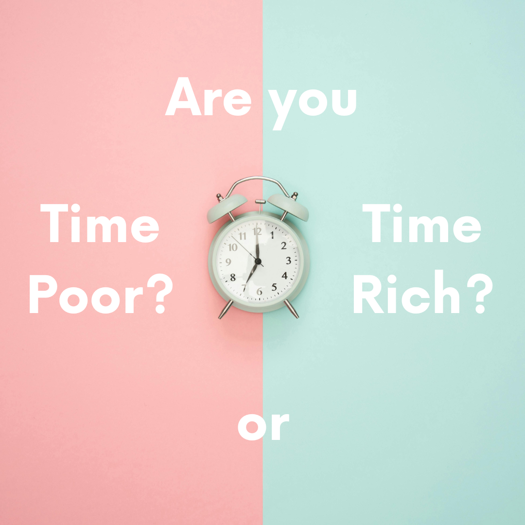 Becoming Time Rich Is The New Sexy & How To Do It! - Leadership ...