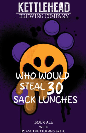 **ONLINE EXCLUSIVE PRESALE - SALE**....PICK UP 10/28 TILTON  "WHO WOULD STEAL 30 SACK LUNCHES"